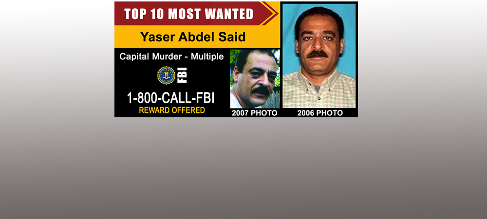 LNO History..January 02, 2007.. Now Yaser Abdel Said is On FBI Top 10 List..$100,000 Reward for Man who Killed his two Daughters