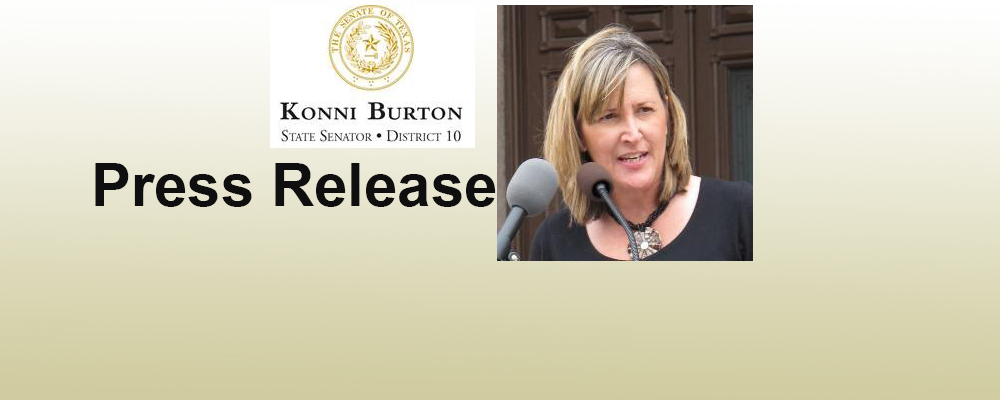 SEN. KONNI BURTON ISSUES STATEMENT ON LT. GOVERNOR'S CURRENT INTERIM CHARGES