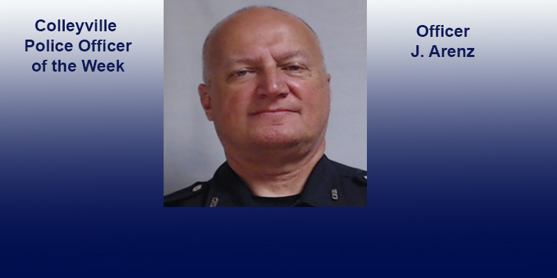 Colleyville Officer of the Week and Recent Arrests as Reported by the Colleyville Police Dept.
