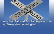 Hays County Commissioners OPPOSE Lone Star Rail...similar to Colleyville's Battle Against TexRail