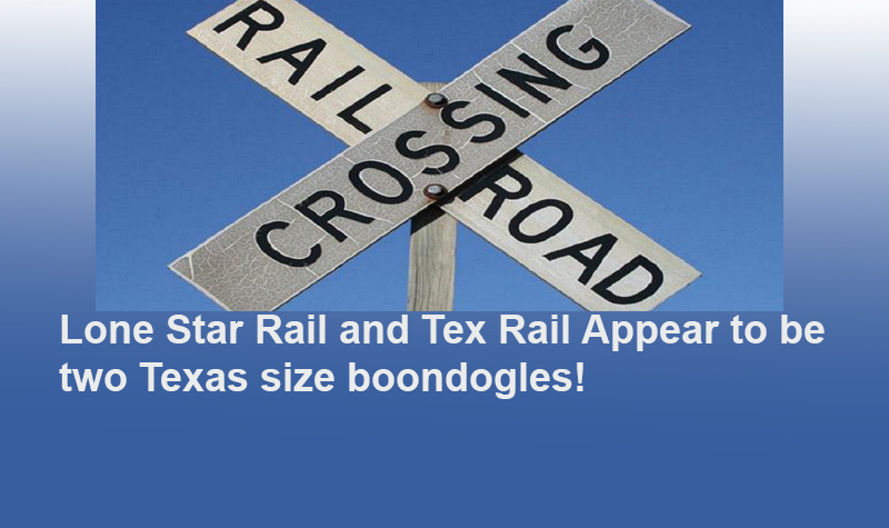 Hays County Commissioners OPPOSE Lone Star Rail...similar to Colleyville's Battle Against TexRail