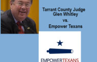 County Judge Glen Whitley Takes Retaliatory  shots at Empower Texans