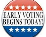 EARLY VOTING STARTS TODAY!!!!!!!!!!!!